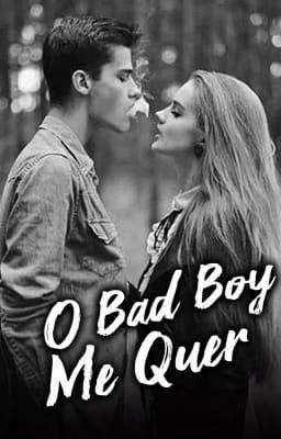 O Bad Boy Me Quer