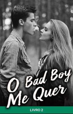 O Bad Boy Me Quer Livro 2