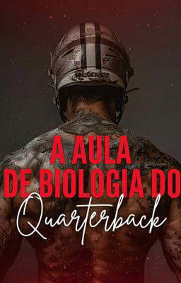 A Aula de Biologia do Quarterback