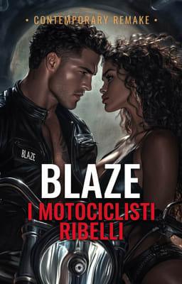 I motociclisti ribelli - Blaze