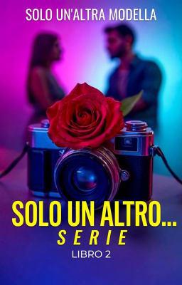 Cover image for Solo un altro... Libro 2 - Solo un'altra modella