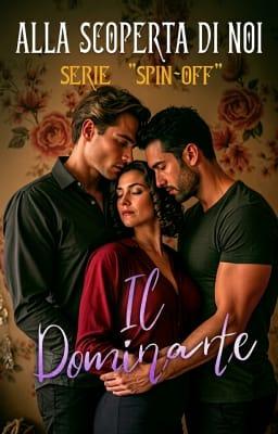 Cover image for Alla scoperta di noi Spin Off - Il dominante