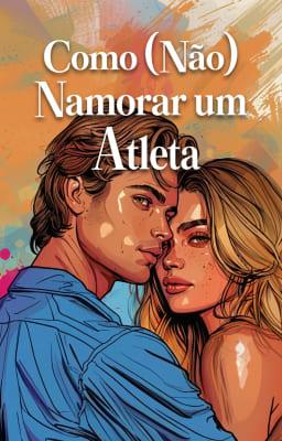 Cover image for Como (Não) Namorar um Atleta