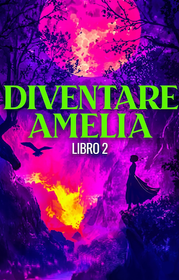 Cover image for Trovare Amelia Libro 2: Diventare Amelia