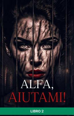 Alfa, aiutami! Libro 2
