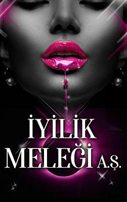 Cover image for İyilik Meleği A.Ş.