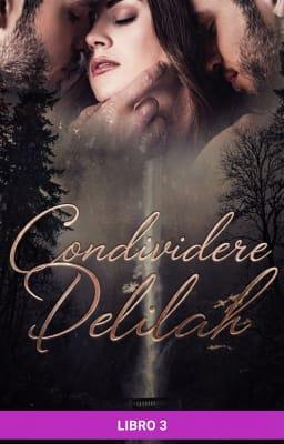 Cover image for Condividere Delilah Libro 3