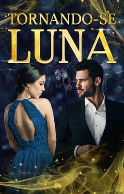 Tornando-se Luna