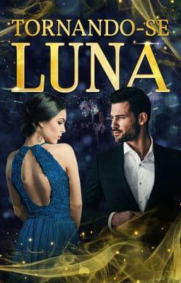Tornando-se Luna
