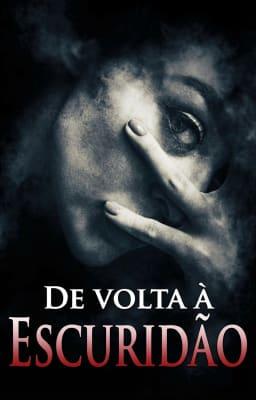 De Volta à Escuridão
