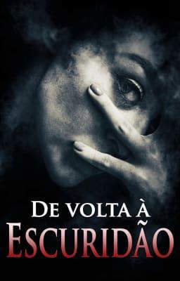 De Volta à Escuridão