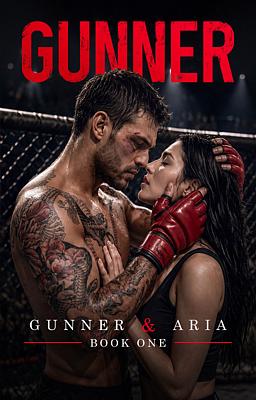 Gunner & Aria Book 1: Gunner