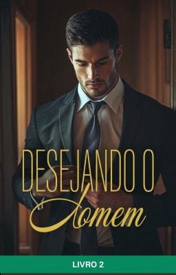 Cover image for Desejando o Homem Livro 2