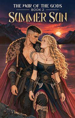 The War of the Gods Book Two: Summer Sun