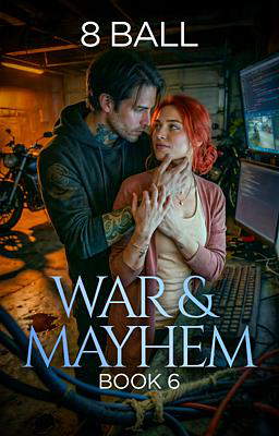 War & Mayhem Book 6: 8 Ball