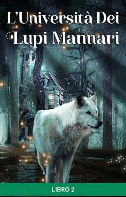 L'università dei lupi mannari Libro 2