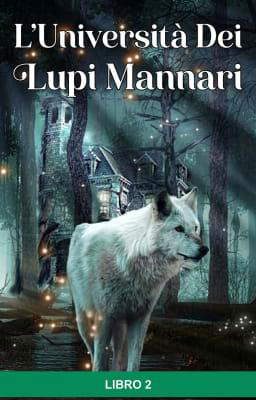 L'università dei lupi mannari Libro 2