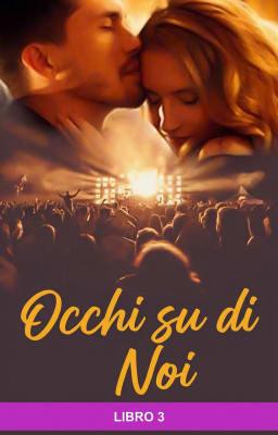 Occhi su di Noi - Libro 3