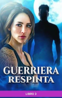 Guerriera respinta Libro 3