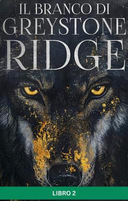 Il branco di Greystone Ridge Libro 2