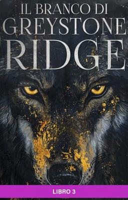 Il branco di Greystone Ridge Libro 3