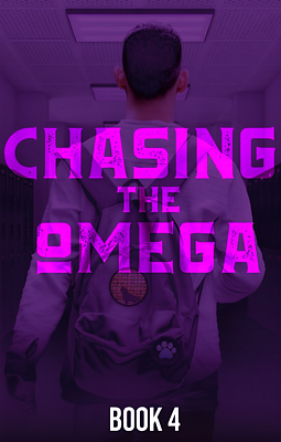 Chasing the Omega Book 4