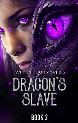 The Twin Dragons Series: Dragon's Slave 2