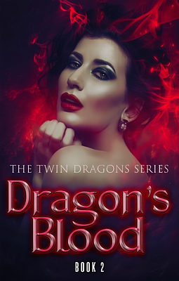 The Twin Dragons Series: Dragon's Blood Book 2