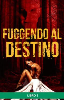 Cover image for Fuggendo al Destino Libro 2