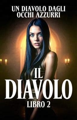 Cover image for Il Diavolo Libro 2: Un diavolo dagli occhi azzurri
