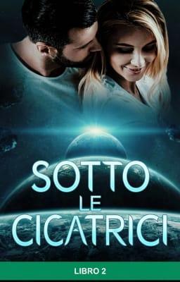 Cover image for Sotto le cicatrici Libro 2