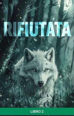 Rifiutata Libro 2