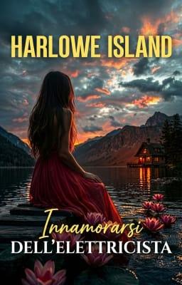 Cover image for Harlowe Island - Innamorarsi dell'elettricista