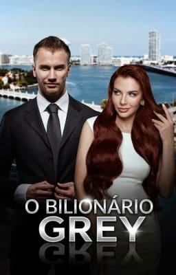 Cover image for O Bilionário Grey