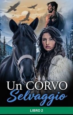 Un Corvo Selvaggio Libro 2