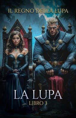 La lupa Libro 4 - Il regno della lupa