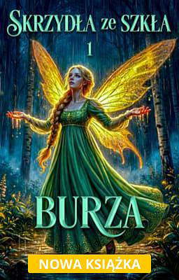 Skrzydła ze szkła 1: Burza