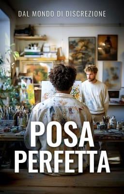 Cover image for Dal mondo di "Discrezione" - Posa Perfetta