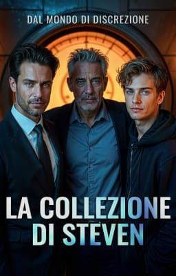 Dal mondo di "Discrezione" - La Collezione di Steven