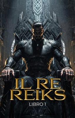 Il re Reiks Libro 1 - Il re Reiks