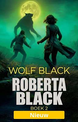 Cover image for Roberta Black boek 2: Wolf Black