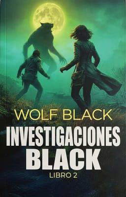 Investigaciones Black Libro 2: Wolf Black