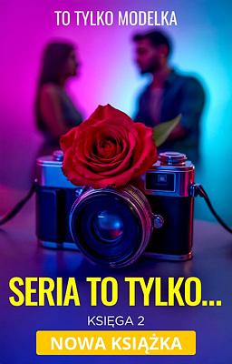 Seria To tylko… 2: To tylko modelka
