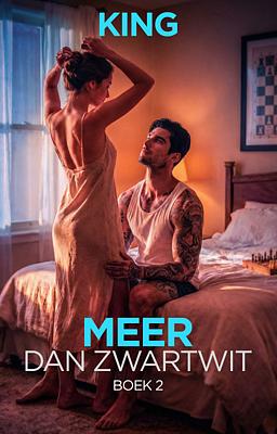 Cover image for Meer dan zwartwit boek 2: King