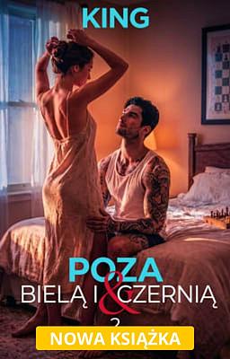 Poza bielą i czernią 2: King