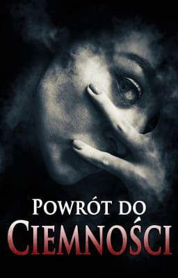 Powrót do ciemności