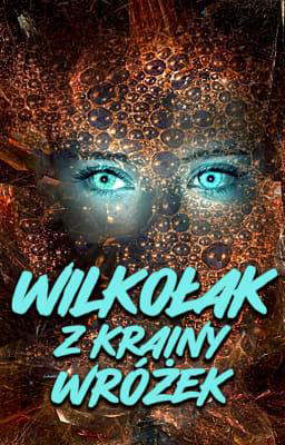 Wilkołak z krainy wróżek