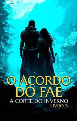 A Corte do Inverno 3: O Acordo do Fae