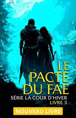 Série La Cour d'Hiver Livre 3 : Le Pacte du Fae