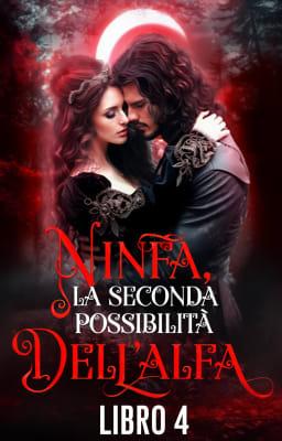 Cover image for Ninfa, la seconda possibilità dell'alfa - Libro 4